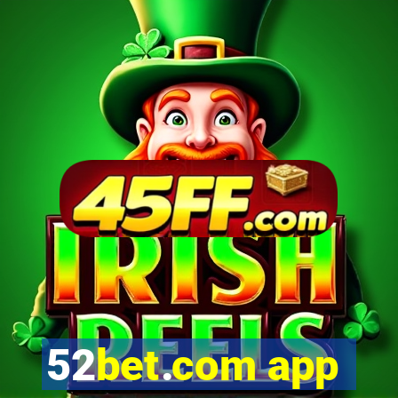 52bet.com app